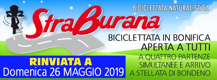 StraBurana - Biciclettata in Bonifica - domenica 26 maggio 2019